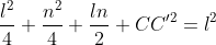\frac{l^2}4+\frac{n^2}4+\frac{ln}2+CC'^2=l^2